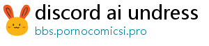 discord ai undress